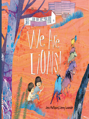 cover image of We Are Lions!